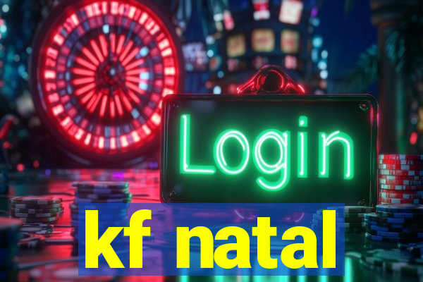 kf natal